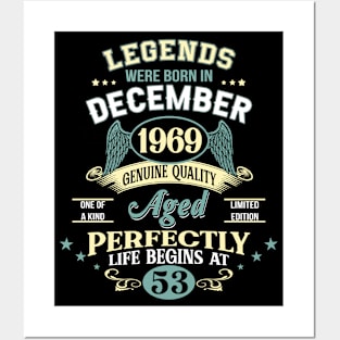 53rd Birthday Decoration Legends Were Born In December 1969 53 years old Posters and Art